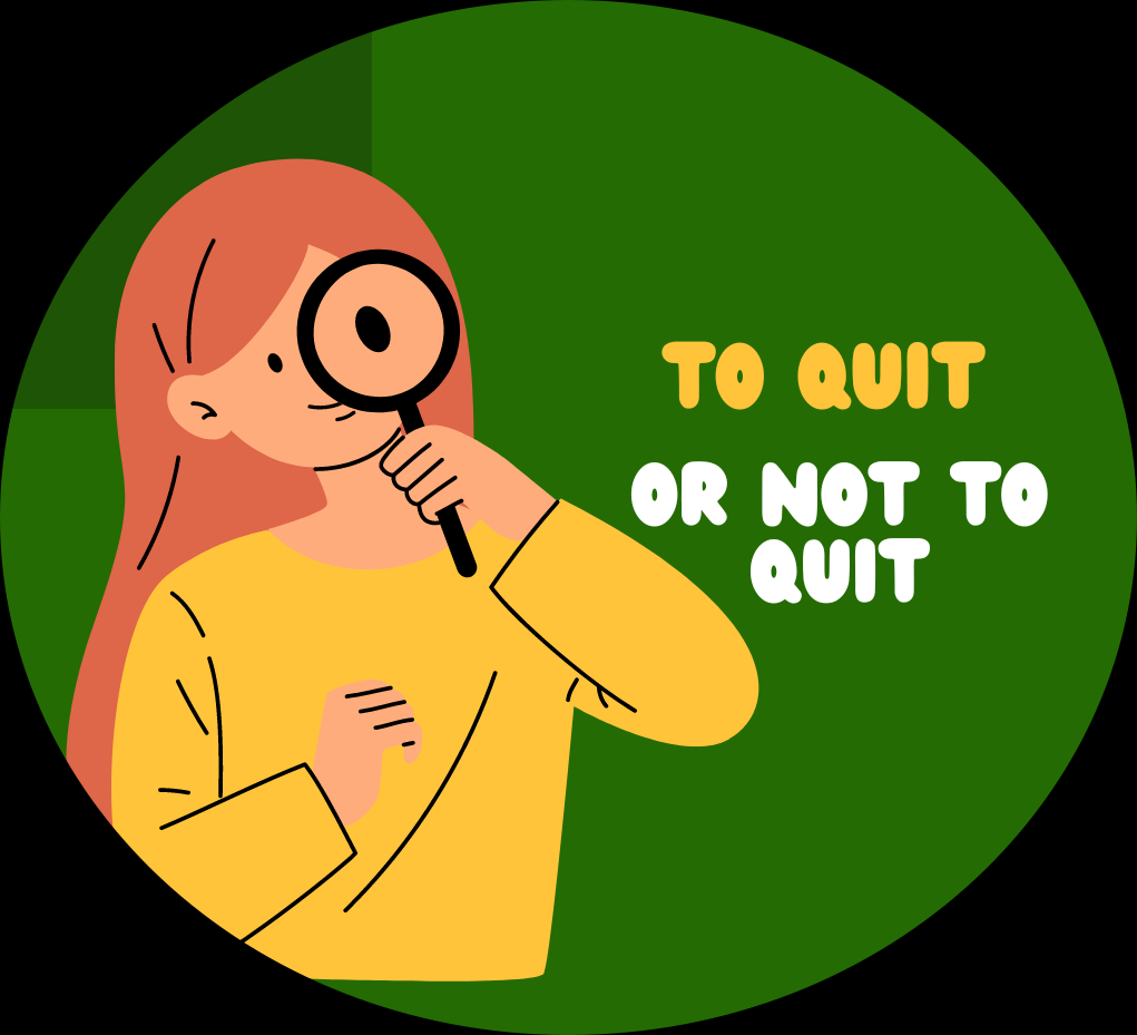 To Quit or Not To&nbsp;Quit